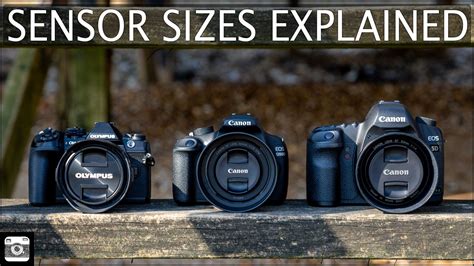 Check Out Our Video Explaining All You Need To Know About Camera Sensor Sizes