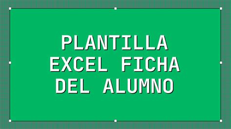 Plantilla Ficha De Alumno Excel Todo Plantillas Excel