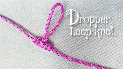 Learn How To Tie The Dropper Loop Knotfishing Knot Knots Youtube