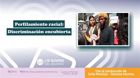 Perfilamiento Racial Discriminaci N Encubierta Youtube