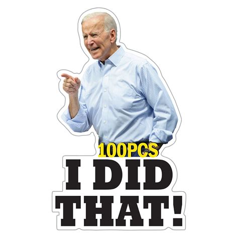 Buy Gritkulture Pcs I Did That Joe Biden Stickers I Did That Funny