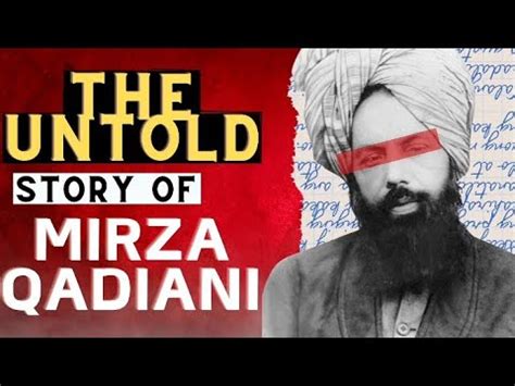 Who Was Mirza Ghulam Ahmad Qadiani The Untold Story Of Mirza Qadiani