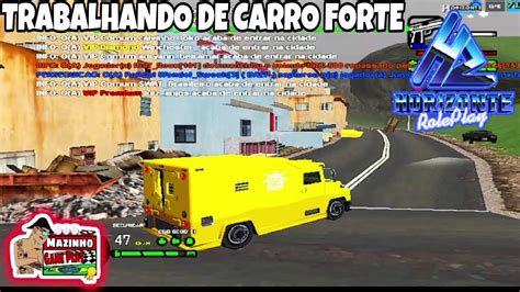 TRABALHANDO DE CARRO FORTE HORIZONTE RP GTA SAMP ANDROID E PC YouTube