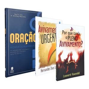 Kit 3 Livros Avivamento Urgente Oração a Chave do Avivamento Por