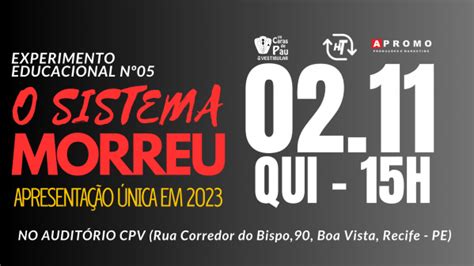 O SISTEMA MORREU 02 11 QUI 15H Em Recife Sympla