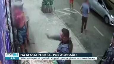 Boa Noite Esp Rito Santo Pm Afasta Policial Por Agredir E Jogar Spray