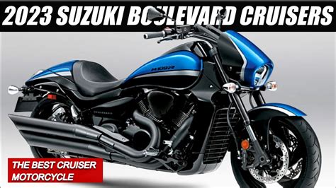 2023 Suzuki Boulevard Cruisers The Best Cruiser Motorcycle YouTube