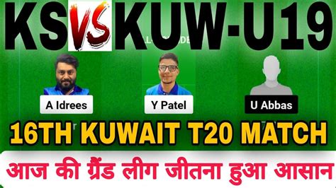 Ks Vs Kuw Dream Ks Vs Kuw Dream Prediction Ks Vs Kuw