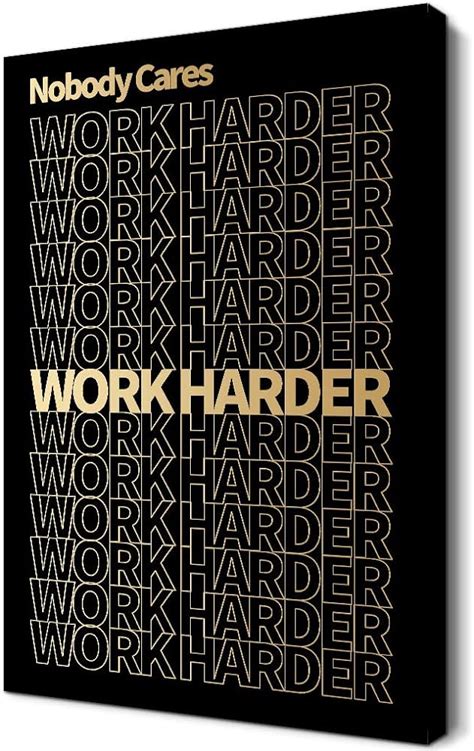 Discover Nobody Cares Work Harder Wallpaper Latest In Coedo Vn