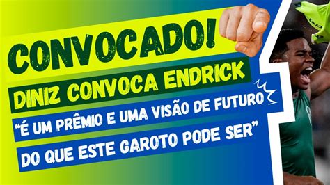 Convocado Diniz Convoca Endrick Para Sele Obrasileira Para Os