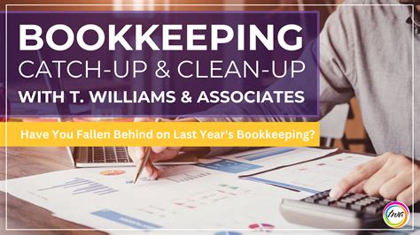 Bookkeeping Catch Up Clean Up With T Williams Associates Twa Blog