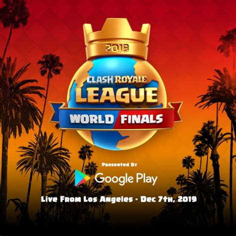 Clash Royale League World Finals To Take Place In La On