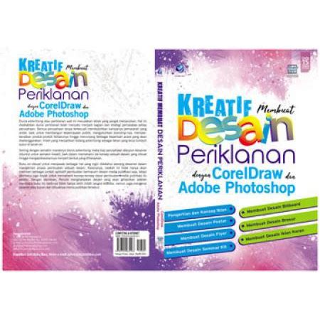 Jual Kreatif Membuat Desain Periklanan Dengan Coreldraw Dan Adobe