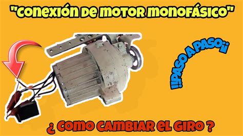 Como Cambiar De Giro Un Motor Monof Sico Youtube