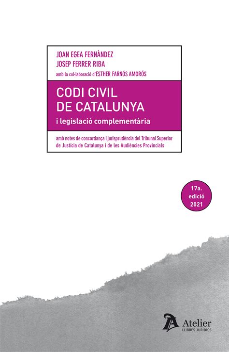 Librer A Dykinson Codi Civil De Catalunya I Legislacio Complementaria