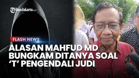 Inilah Alasan Mahfud Md Enggan Menjawab Saat Ditanya Soal Si T