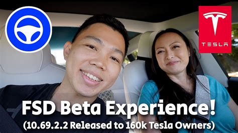 Fsd Beta Experience With Teslajoy 10 69 2 2 Released To 160k Tesla