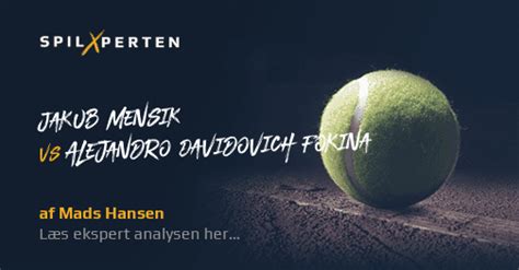 Jakub Mensik Vs Alejandro Davidovich Fokina Gratis Odds Forslag Og