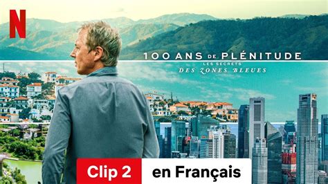 100 ans de plénitude Les secrets des zones bleues Clip 2 Bande