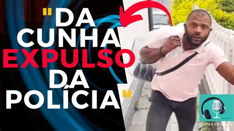 Delegadodacunha Dacunha DELEGADO DA CUNHA EXPULSO DA POLICIA YouTube