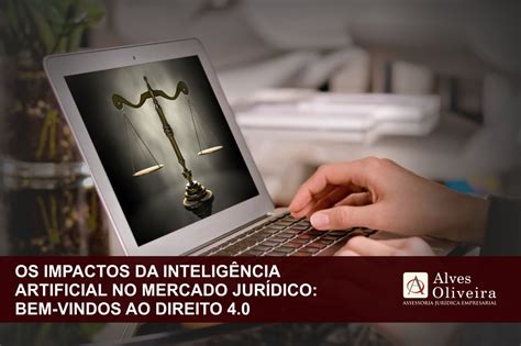 Os impactos da Inteligência Artificial no mercado jurídico Bem vindos