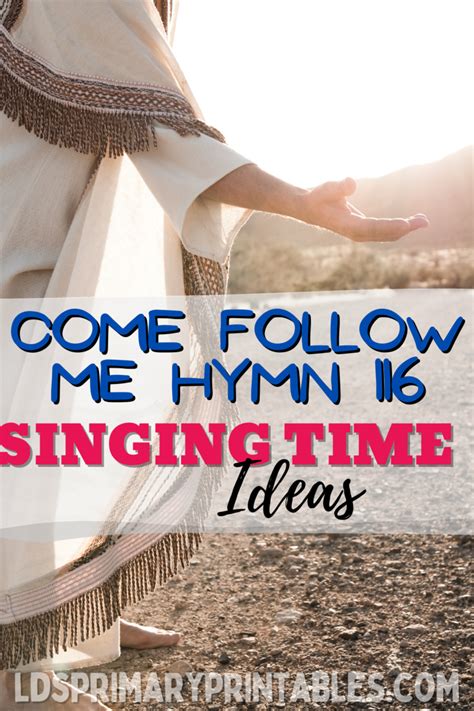 Come Follow Me LDS Hymn 116 Primary Singing Time Ideas