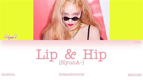 Hanromeng Hyuna 현아 Lip ＆ Hip Color Coded Lyrics Youtube