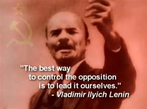 The Best Way To Control The Opposition Is To Lead It Ourselves