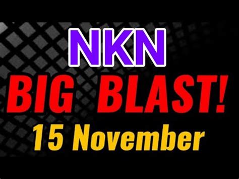 Nkn Big Blast Explosion Nkn Price Prediction News Today Crypto