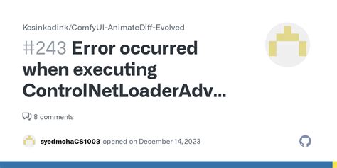 Error Occurred When Executing Controlnetloaderadvanced Controlnet