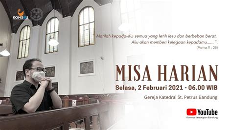 Misa Harian Februari Gereja Katedral St Petrus Bandung