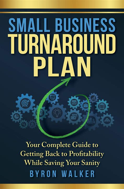 Small Business Turnaround Plan: Your Complete Guide to Getting Back to