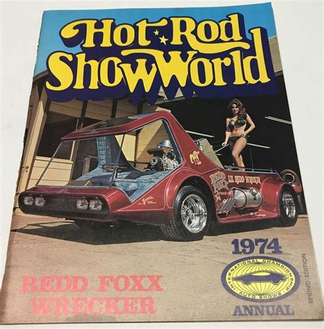 Hot Rod Show World Annual 1974 Redd Foxx Wrecker Magazine1 Ho