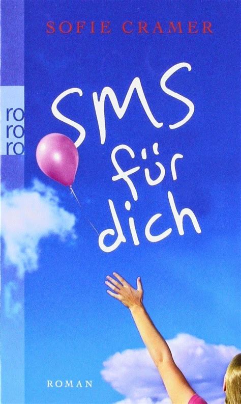 Tinas Kleine B Cherwelt Rezension Sms F R Dich Von Sofie Cramer Sms