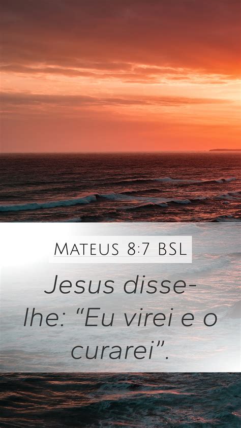 Mateus Bsl Mobile Phone Wallpaper Jesus Disse Lhe Eu Virei E O