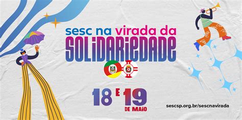 Sesc Ipiranga Na Virada Cultural Da Solidariedade Confira A