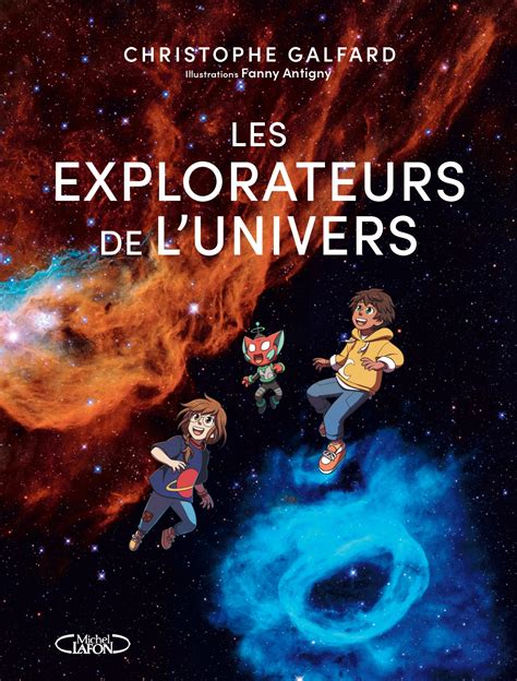 Les Explorateurs De L Univers