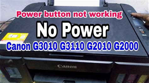 Canon G3010 Printer No Power Ll Power Button Not Working Canon G2010 Printer Youtube