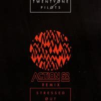 Twenty One Pilots - Stressed Out (Action 52 Remix) :: Indie Shuffle