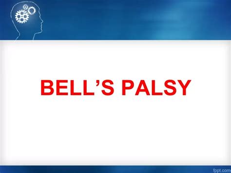 Ppt Bells Palsy Powerpoint Presentation Free Download Id8811639