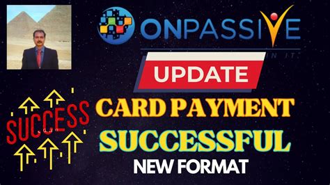 ONPASSIVE NEW UPDATE CARD PAYMENT SUCCESS NEW FORMAT STEP BY STEP