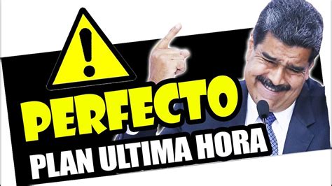 NOTICIA De Ultima HORA VENEZUELA El PLAN Perfecto De Maduro Y