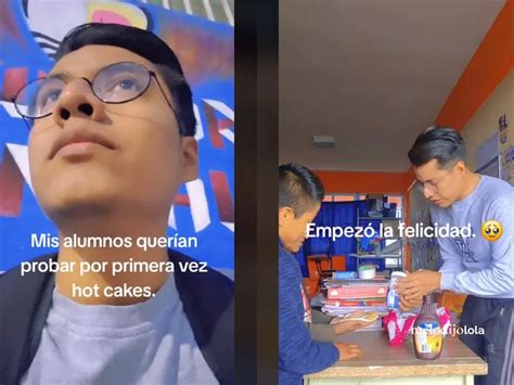 Profesor Sorprende A Sus Alumnos Con Hot Cakes Muchos Los Probaban Por Primera Vez Me Lo