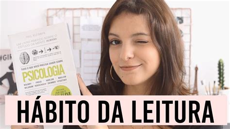 COMO CRIAR O HÁBITO DA LEITURA dicas para começar a ler YouTube