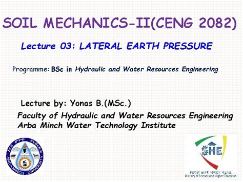 SOIL MECHANICSIICENG 2082 Lecture 03 LATERAL EARTH PRESSURE