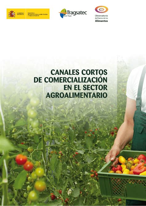 Canales Cortos De Comercializaci N En El Sector Agroalimentario