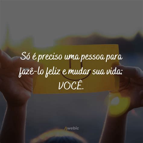 Aprender Sobre 34 Imagem Frases De Felicidade Para Fotos Br