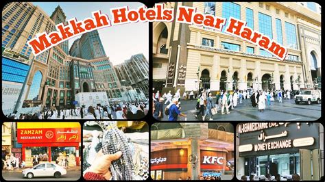 Hotels Restaurants Near Masjid Al Haram Makkah On Ajyad Street