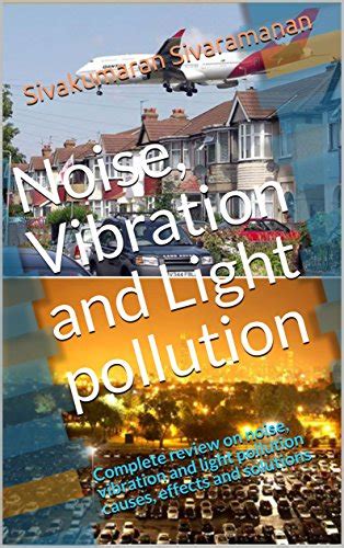 Noise Vibration And Light Pollution Complete Review On Noise