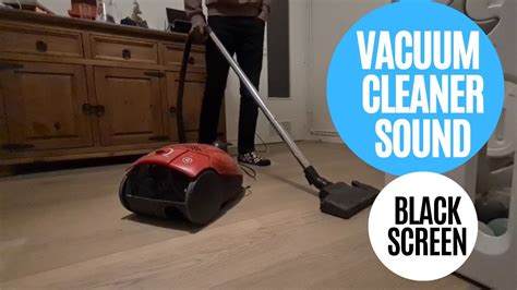 Vacuum Cleaner Sound Black Screen Vacuum Cleaner Sound Asmr